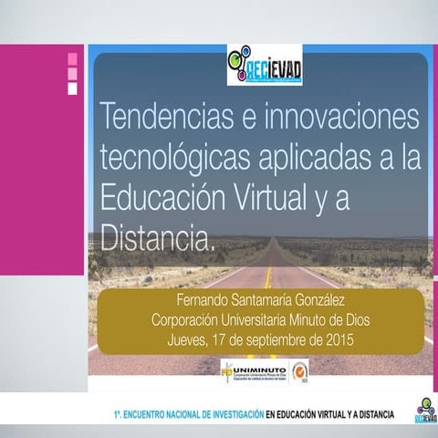 Tendencias e innovaciones tecnológicas aplicadas a la educación virtual y a...