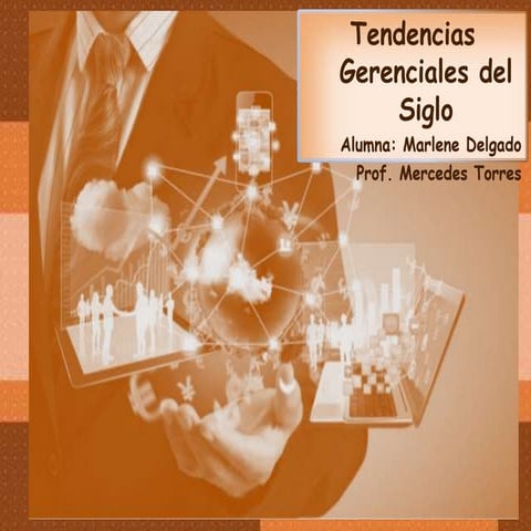 Tendencias gerenciales del siglo xxi