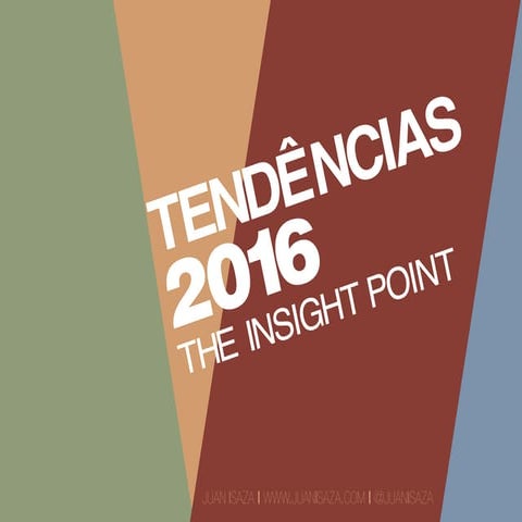 Tendências 2016 | Juan Isaza | The Insight Point