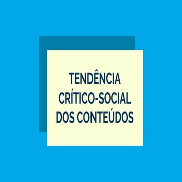 TENDÊNCIA CRÍTICO-SOCIAL DOS CONTEÚDOS.pptx