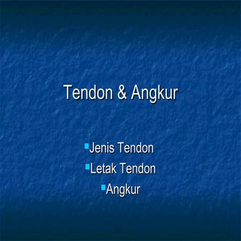 Tendon dan angkur