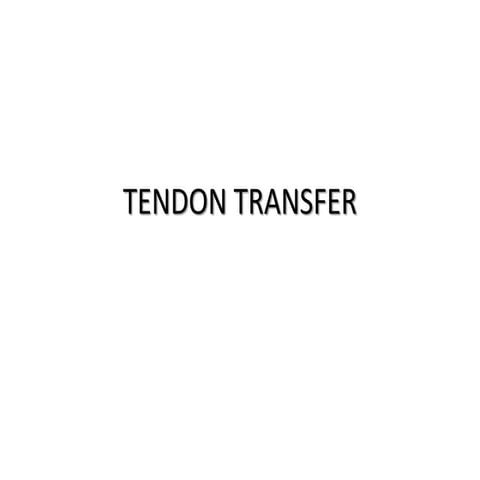 Tendon transfer- principles and techniques
