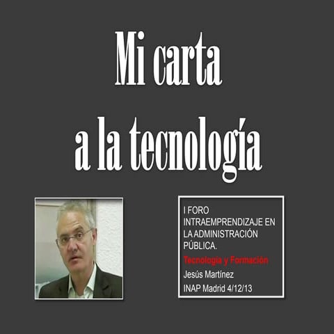 Mi carta a la tecnología: Tenemos que hablar 