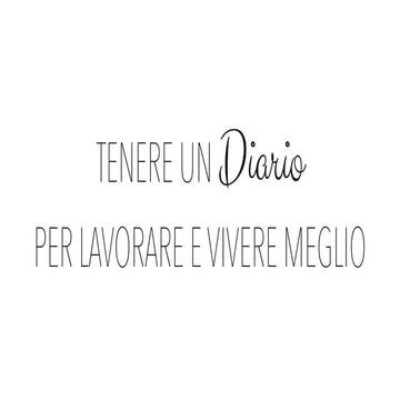 Web Talk | Tenere un diario per lavorare e vivere meglio - Giulio ...