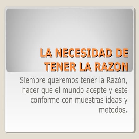 Tener la razon | PPT