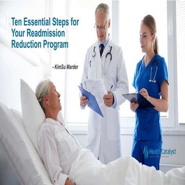 Ten Essential Steps for Your Readmission Reduction Program