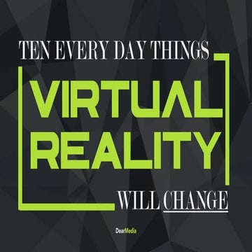 10 Everyday Things Virtual Reality Will Change