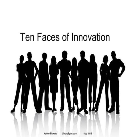Ten Faces of Innovation