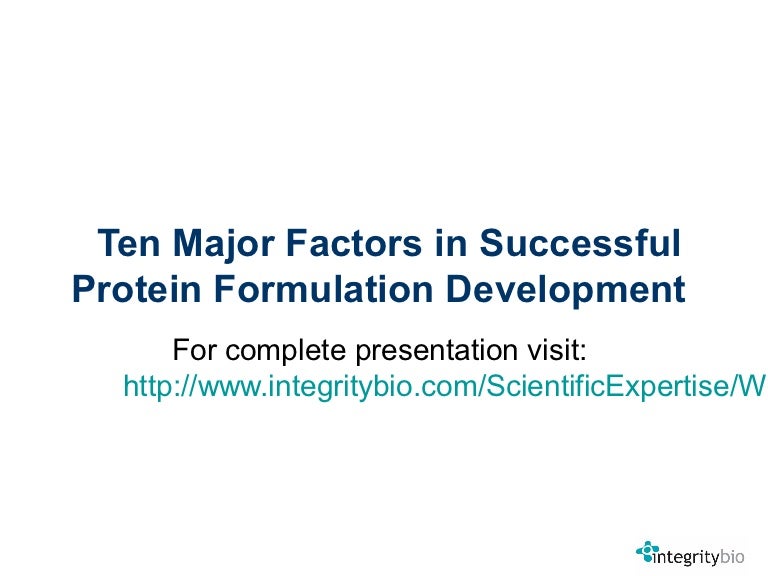 Ten factors for protein formulation development
