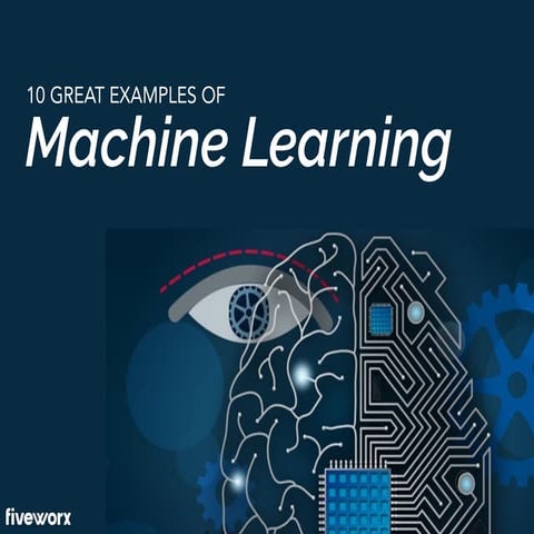 10 Great Examples of Machine Learning