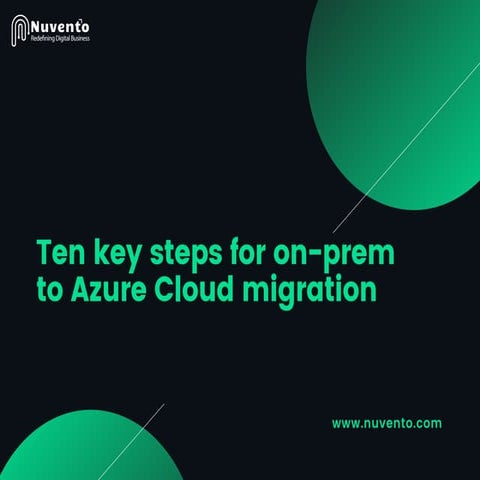 Ten key steps for on prem to azure cloud migration