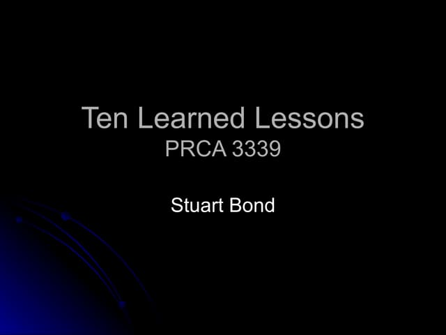 Ten Learned Lessons