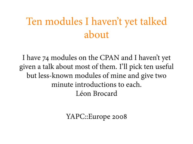 Ten modules I haven't yet talked about