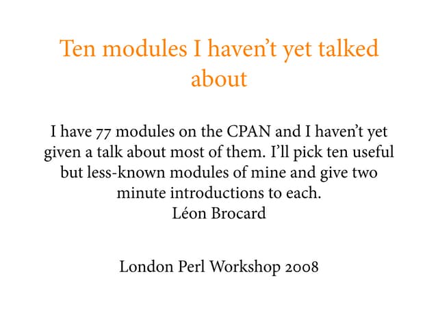 Ten modules I haven't yet talked about