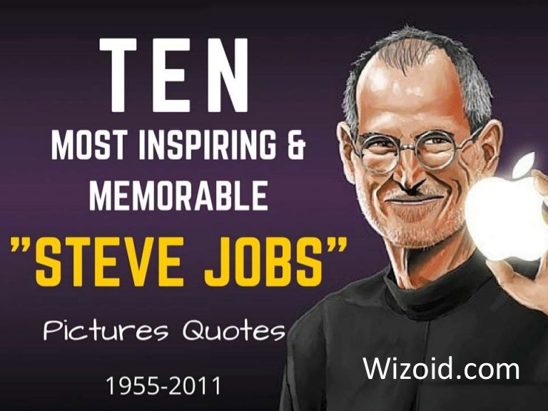 Ten most inspiring quotes from STEVE JOBS