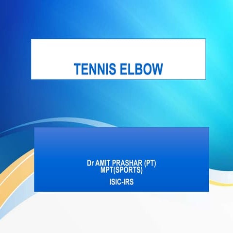 TENNIS ELBOW (Lateral Epicondylitis).pptx