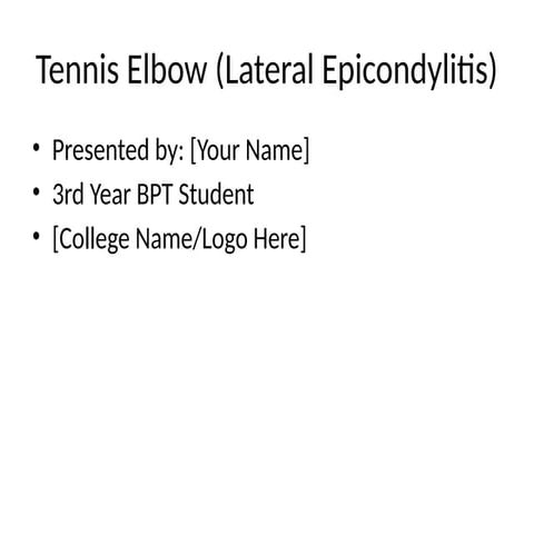 Tennis_Elbow_Lateral_Epicondylitis_.pptx
