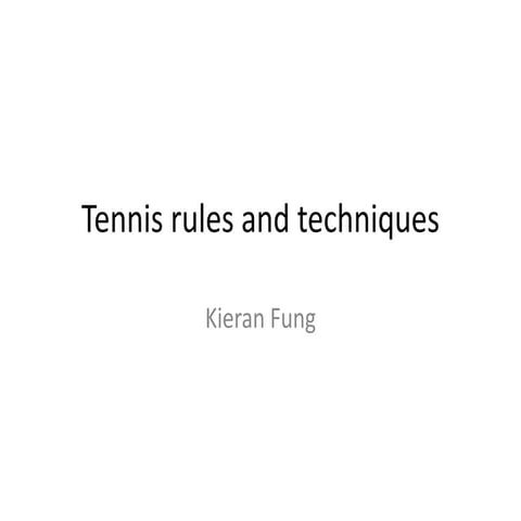 Tennis rules and techniques