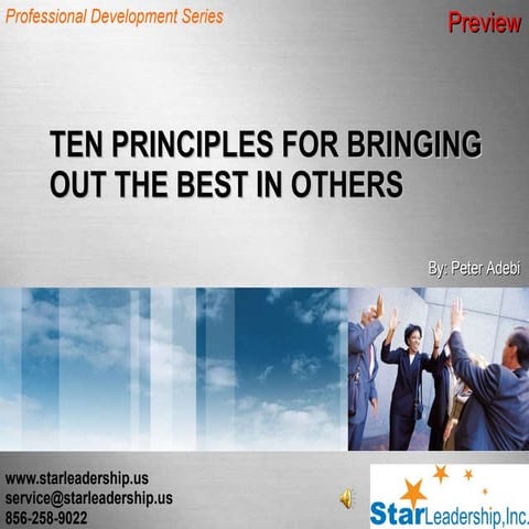 Ten Principles For Bringing Out The Best In Self And Others