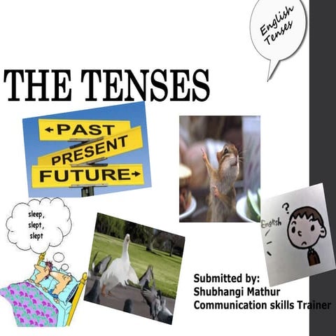 The Tenses and their Application