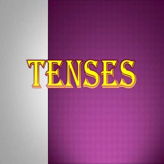 Tenses