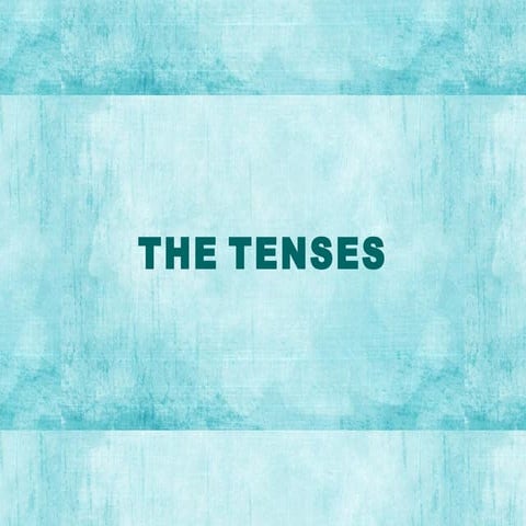Tenses