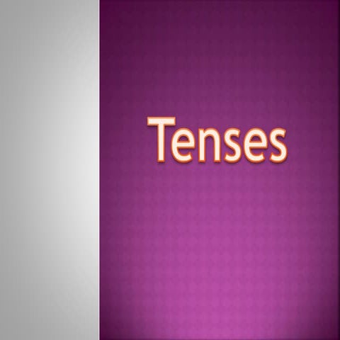 Tenses
