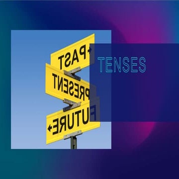 Tenses                  ___Inglés 4.pptx.