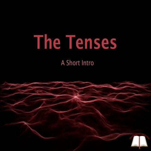 Major Tenses: Review