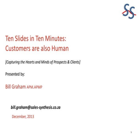 Ten Slides in Ten Minutes - Customers are also Human