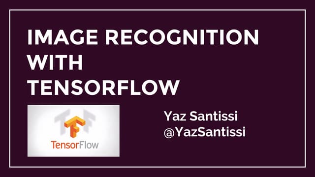 Image Recognition With TensorFlow | PPT