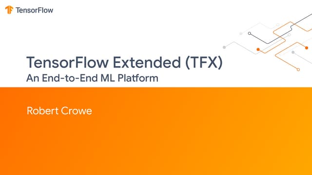 Flink Forward San Francisco 2019: TensorFlow Extended: An end-to-end machine ...