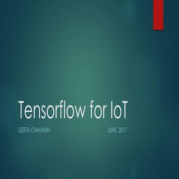 Tensorflow IoT - 1 Wk coding challenge | PPT