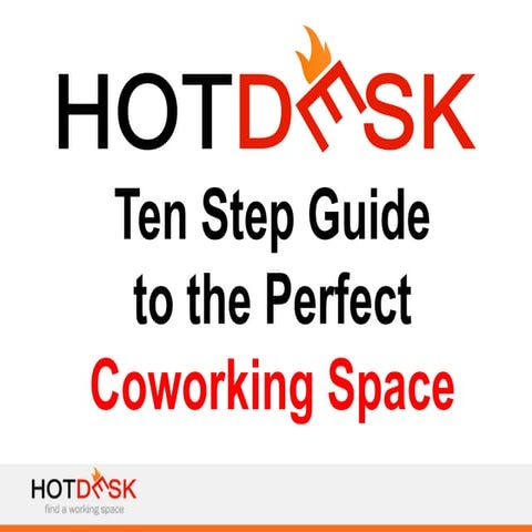 Ten Step Guide to the Perfect Coworking Space 