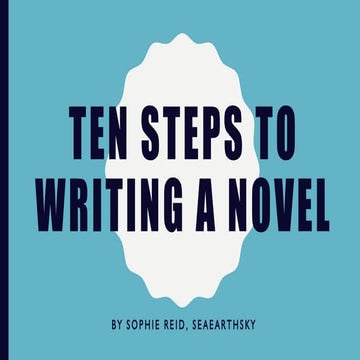 Ten Steps to Writing A Novel