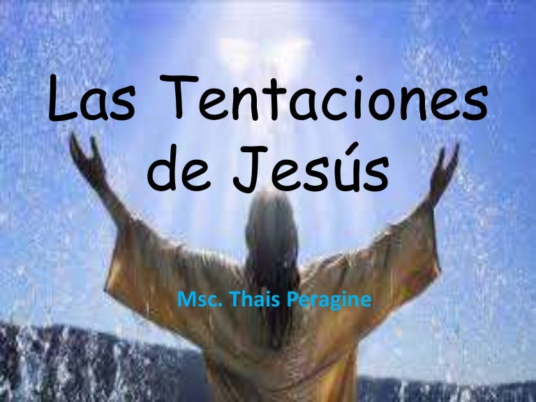 LAS TENTACIONES DE jESUS