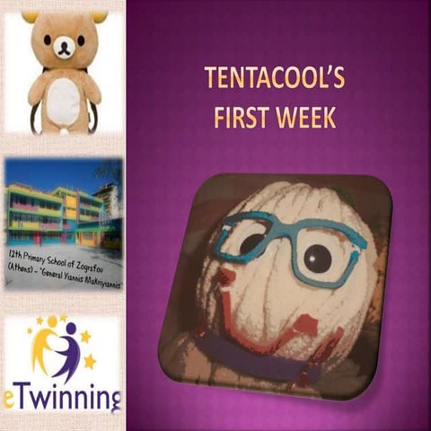 Tentacool’s first week