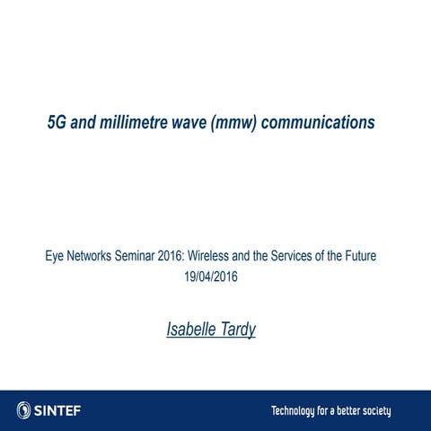 5G and Millimetre Wave Communications (author Isabelle tardy)