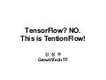 TentionFlow