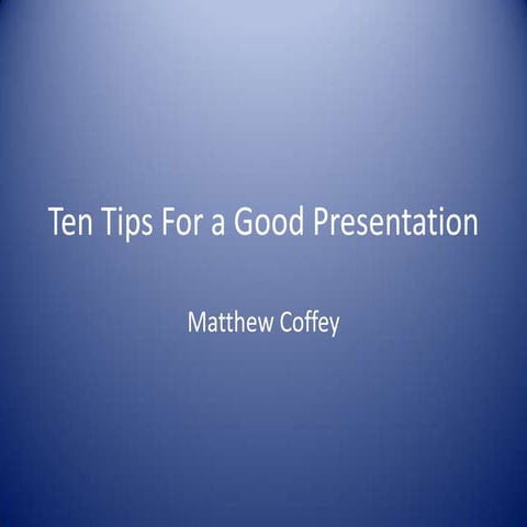 Ten Tips for A Good Presentation According to Garr Reynolds