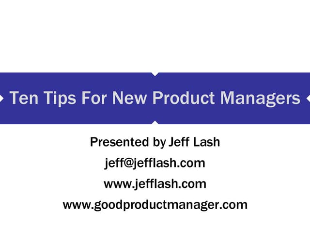 Ten Tips For New Product Managers