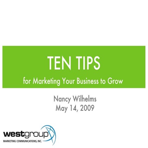 Ten Tips for Marketing Your Business to Grow in a Shrinking Economy