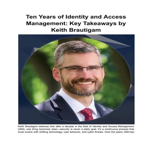 Ten Years of Identity and Access Management_ Key Takeaways by Keith Brautigam...