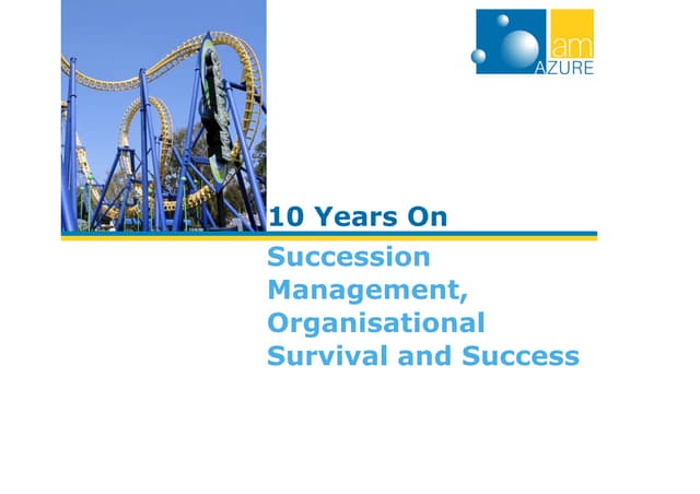 Ten Years On Succession Management & Organisational Success