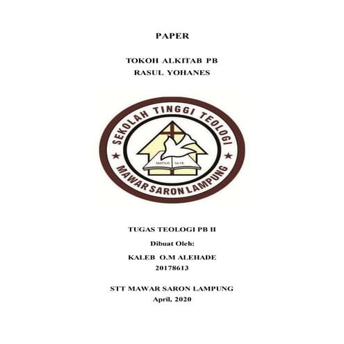 Teologi PB II...Paper tokoh - Rasul Yohanes