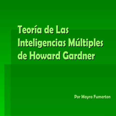 Teoría De Las Inteligencias Múltiples De Howard Gardner