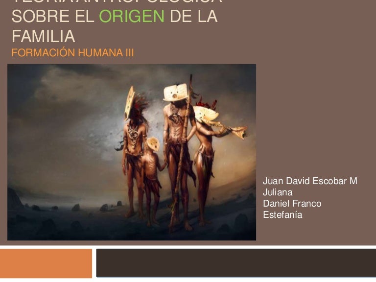 Teoria del origen familiar_teorias