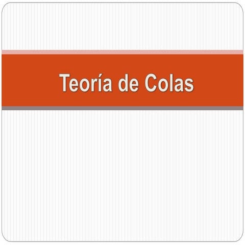Teoría de colas