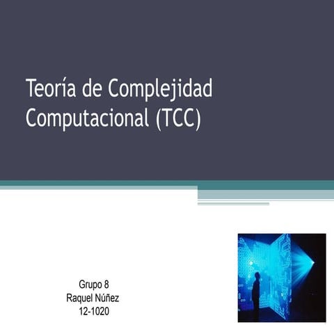 Teoría de complejidad computacional (tcc)