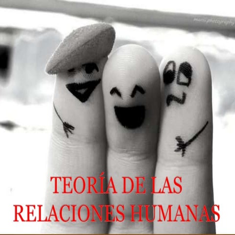 Teoría de las Relaciones Humanas en la Administración - George Elton Mayo.